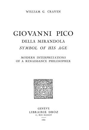 Téléchargez le livre :  Giovanni Pico della Mirandola, symbol of his age : modern interpretations of a Renaissance Philosopher