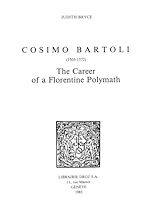 Télécharger le livre :  Cosimo Bartoli (1503-1572) : the Career of a Florentine Polymath