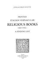 Télécharger le livre :  Printed Italian Vernacular Religious Books 1465-1550 : a Finding List