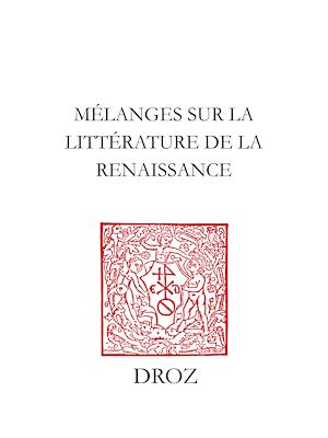 Téléchargez le livre :  Mélanges sur la littérature de la Renaissance