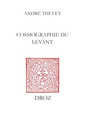 Téléchargez le livre :  Cosmographie de Levant