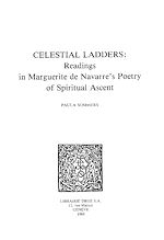 Télécharger le livre :  Celestial Ladders : Readings in Marguerite de Navarre's Poetry of Spiritual Ascent