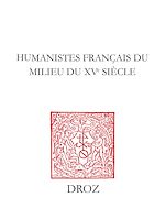 Télécharger le livre :  Humanistes français du milieu du XVe siècle