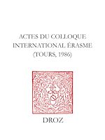 Télécharger le livre :  Actes du Colloque internaltional Erasme, Tours, 1986