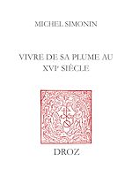 Télécharger le livre :  Vivre de sa plume au XVIe siècle