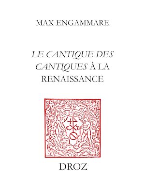 Téléchargez le livre :  "Qu'il me baise des baisiers de sa bouche" : Le Cantique des cantiques à la Renaissance