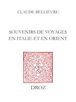 Télécharger le livre :  Souvenirs de voyages en Italie et en Orient et Notes historiques, pièces de vers