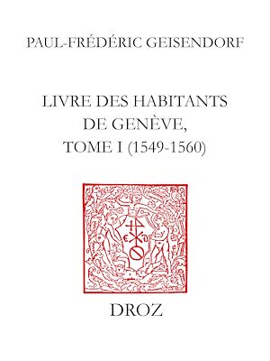 Téléchargez le livre :  Livre des habitants de Genève. T. I, 1549-1560