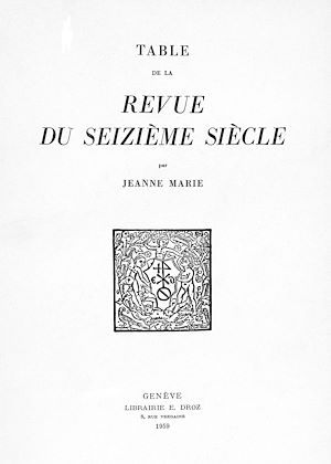 Téléchargez le livre :  Table de la “Revue du Seizième siècle”