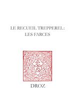 Télécharger le livre :  Le Recueil Trepperel : les farces