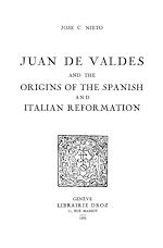 Télécharger le livre :  Juan de Valdes and the origins of the spanish and italian reformation