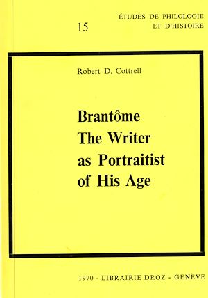 Téléchargez le livre :  Brantôme : The Writer as Portraitist of His Age