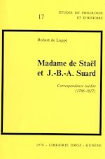 Télécharger le livre :  Madame de Staël et J.-B.-A. Suard : Correspondance inédite (1786-1817)