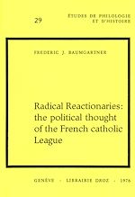 Télécharger le livre :  Radical Reactionaries : The political Thought of the French catholic League