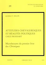 Télécharger le livre :  Attitudes chevaleresques et réalités politiques chez Froissart