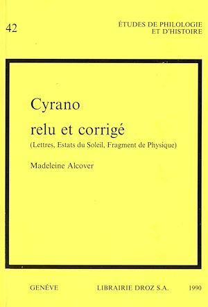 Téléchargez le livre :  Cyrano relu et corrigé (Lettres, Estats du Soleil, Fragment de Physique)