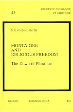 Télécharger le livre :  Montaigne and Religious Freedom : The Dawn of Pluralism