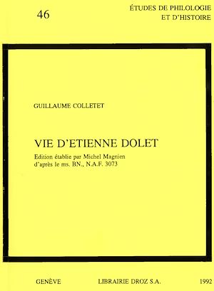 Téléchargez le livre :  Vie d'Etienne Dolet : Edition établie d'après le ms. BN., N.A.F. 3073