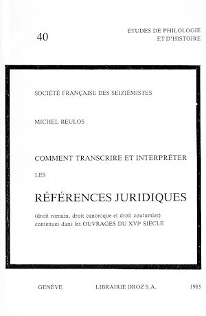 Téléchargez le livre :  Comment transcrire et interpréter les références juridiques contenues dans les ouvrages du 16e siècle