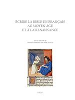 Télécharger le livre :  Ecrire la Bible en français au Moyen Age et à la Renaissance