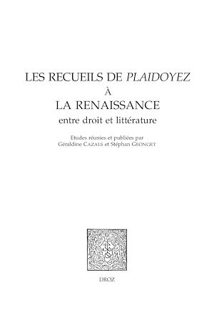 Téléchargez le livre :  Les recueils de Plaidoyez à la Renaissance