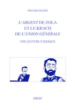 Télécharger le livre :  L'argent de Zola et le krach de l'Union générale. Une lecture juridique