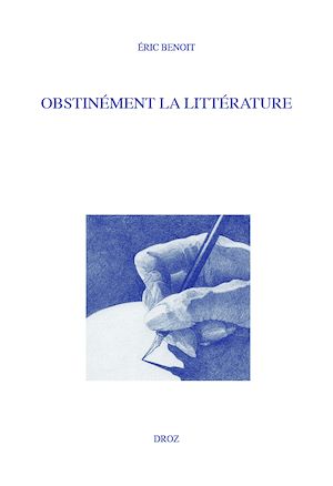 Téléchargez le livre :  Obstinément la littérature