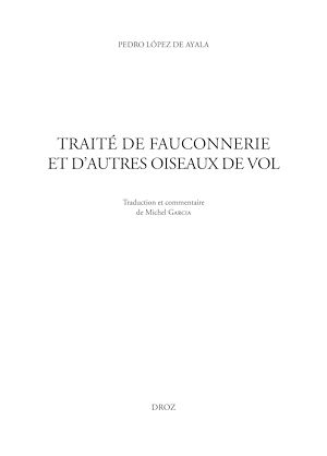 Téléchargez le livre :  Traité de fauconnerie et d'autres oiseaux de vol