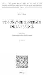 Télécharger le livre :  Toponymie générale de la France. T. I-  Formations préceltiques, celtiques et romanes. 3e édition