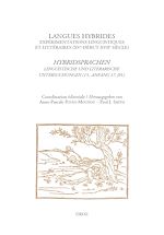 Télécharger le livre :  Langues hybrides: expérimentations linguistiques et littéraires (XVe-début XVIIe siècle)