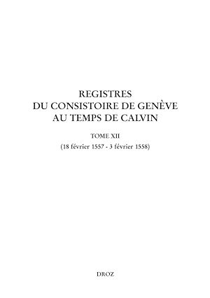 Téléchargez le livre :  Registres du Consistoire de Genève au temps de Calvin