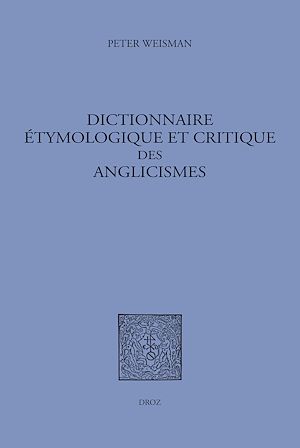Téléchargez le livre :  Dictionnaire étymologique et critique des anglicismes