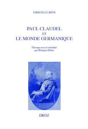 Téléchargez le livre :  Paul Claudel et le monde germanique