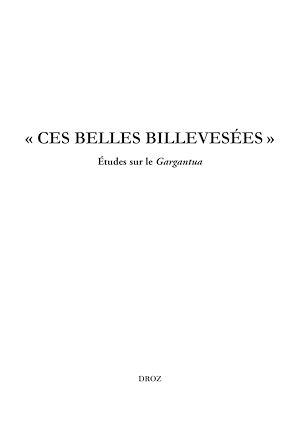 Téléchargez le livre :  Ces belles billevesées. Etudes sur le Gargantua