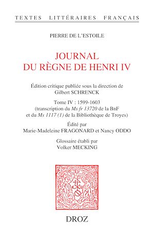 Téléchargez le livre :  Journal du règne de Henri IV. Tome IV: 1599-1603