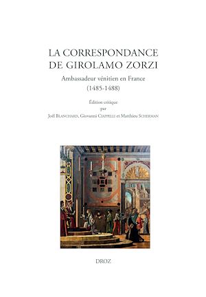 Téléchargez le livre :  La correspondance de Girolamo Zorzi