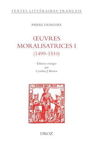 Téléchargez le livre :  Œuvres moralisatrices I (1499-1510)