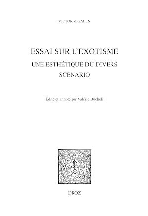 Téléchargez le livre :  Essai sur l'Exotisme. Une Esthétique du Divers,