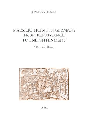 Téléchargez le livre :  Marsilio Ficino in Germany from Renaissance to Enlightenment