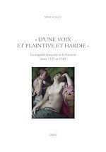 Télécharger le livre :  « D'une voix et plaintive et hardie »