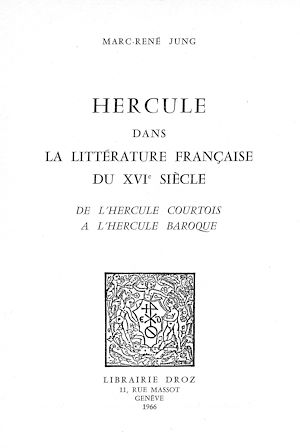 Téléchargez le livre :  Hercule dans la littérature française du XVIe siècle