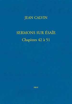 Téléchargez le livre :  Sermons sur Ésaïe. Chapitres 42 à 51