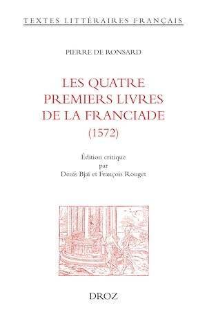 Téléchargez le livre :  Les quatre premiers livres de la Franciade (1572)