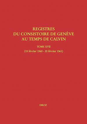Téléchargez le livre :  Registres du Consistoire de Genève au temps de Calvin