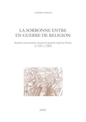 Téléchargez le livre :  La Sorbonne entre en guerre de religion