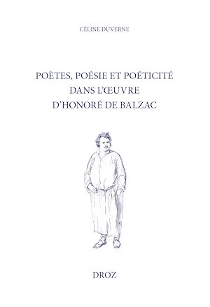 Téléchargez le livre :  Poètes, poésie et poéticité dans l'oeuvre d'Honoré de Balzac