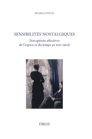 Téléchargez le livre :  Sensibilités nostalgiques