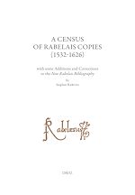 Télécharger le livre :  A Census of Rabelais Copies (1532-1626) with some Additions and Corrections to the New Rabelais Bibliography