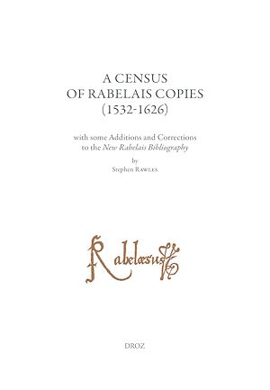 Téléchargez le livre :  A Census of Rabelais Copies (1532-1626) with some Additions and Corrections to the New Rabelais Bibliography