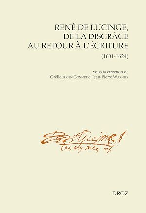 Téléchargez le livre :  René de Lucinge, de la disgrâce au retour à l'écriture